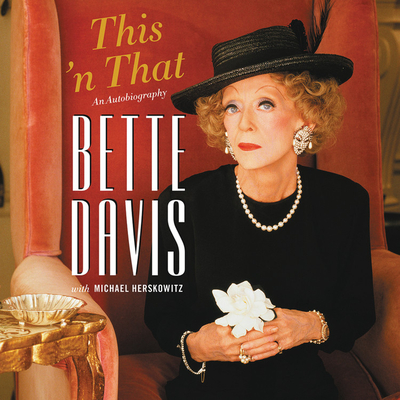 This 'n' That - Davis, Bette, and Herskowitz, Michael