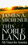 This Noble Land:: My Vision for America