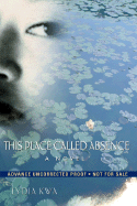This Place Called Absence