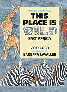 This Place is Wild: East Africa