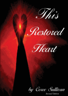 This Restored Heart: Second Edition