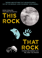 This Rock, That Rock: Poems between you me and the moon