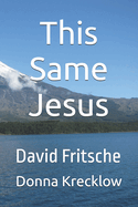 This Same Jesus