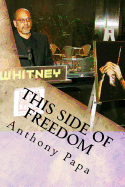 This Side of Freedom: Life After Clemency