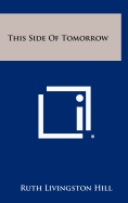 This Side of Tomorrow