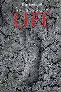 This Thing Called Life