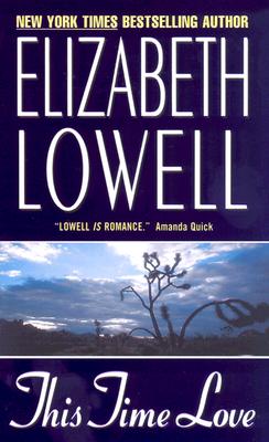 This Time Love - Lowell, Elizabeth
