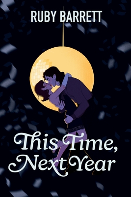 This Time, Next Year - Barrett, Ruby
