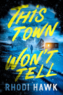 This Town Won't Tell - Hawk, Rhodi