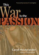 This war is the passion