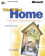 This Wired Home: The Microsoft Guide to Home Networking Second Edition