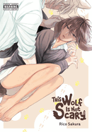 This Wolf Is Not Scary: Volume 1