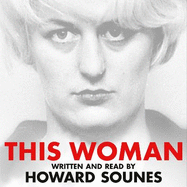 This Woman: Myra Hindley's Prison Love Affair and Escape Attempt