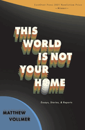 This World is Not Your Home