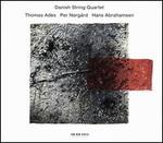 Thomas Ad�s, Per Norg�rd, Hans Abrahamsen