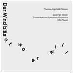 Thomas Agerfelt Olesen: Der Wind bl�set wo er will