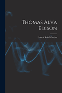 Thomas Alva Edison