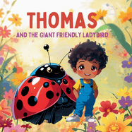 Thomas and the Giant Friendly Ladybird