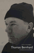 Thomas Bernhard: The Making of an Austrian