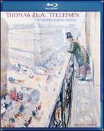Thomas D.A. Tellefsen: Complete Piano Works - J�rgen Larsen (piano)