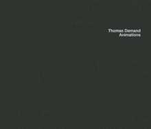 Thomas Demand: Animations
