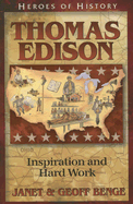Thomas Edison: Inspiration and Hard Work