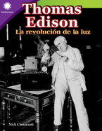 Thomas Edison: La Revoluci?n de la Luz