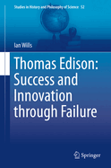 Thomas Edison: Success and Innovation Through Failure