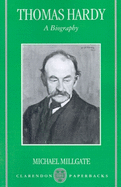 Thomas Hardy: A Biography