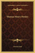 Thomas Henry Huxley