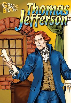 Thomas Jefferson Graphic Biography - Saddleback Educational Publishing (Editor)