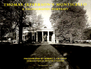 Thomas Jefferson's Monticello: A Photographic Portrait
