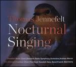 Thomas Jennefelt: Nocturnal Singing