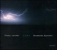 Thomas Larcher: Ixxu - Andrea Brown (soprano); Christoph Poppen (violin); Rosamunde Quartett; Thomas Demenga (cello); Thomas Larcher (piano)