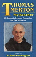 Thomas Merton: My Brother