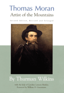 Thomas Moran: Artist of the Mountains