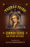 Thomas Paine: Common Sense and Other Writings
