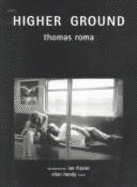 Thomas Roma: Higher Ground
