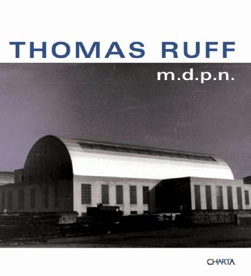 Thomas Ruff: M.D.P.N. - Ruff, Thomas (Photographer)
