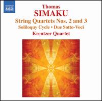 Thomas Simaku: String Quartets Nos. 2 & 3 - Kreutzer Quartet; Mihailo Trandafilovski (viola); Neil Heyde (cello); Peter Sheppard Sk�rved (violin)