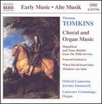 Thomas Tomkins: Choral & Organ Music