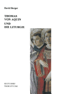 Thomas Von Aquin Und Die Liturgie