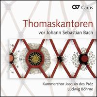 Thomaskantoren vor Johann Sebastian Bach - Daniel Beilschmidt (organ); Hartmut Becker (cello); Kammerchor Josquin des Prez (choir, chorus); Ludwig B�hme (conductor)
