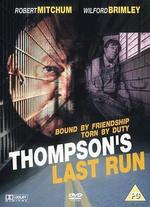 Thompson's Last Run