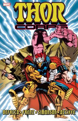Thor Corps - Defalco, Tom, and Frenz, Ron (Artist), and Simonson, Walter (Artist)