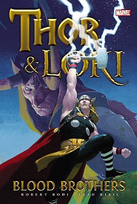 Thor & Loki: Blood Brothers - Rodi, Rob, and Ribic, Esad (Artist)