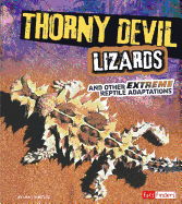 Thorny Devil Lizards and Other Extreme Reptile Adaptations
