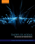 Thor's OS Xodus: Why and How I Left Windows for OS X