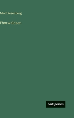 Thorwaldsen - Rosenberg, Adolf