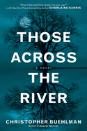 Those Across the River